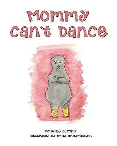 Mommy Can't Dance