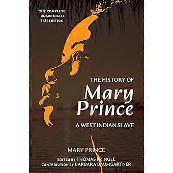De geschiedenis van Mary Prince (Warbler Classics geannoteerde editie)