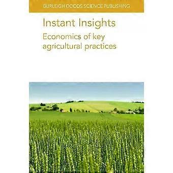 Instant Insights Economics Of Key Agricultural Practices - Dr Philip R. Crain