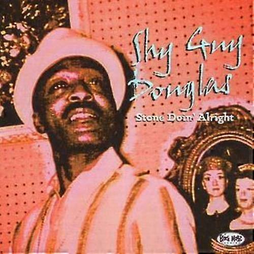 Shy Guy Douglas Stone Doin039 Alright CD (2005)