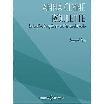 Roulette: per quartetto d'archi amplificato e parti e parti audio preregistrate