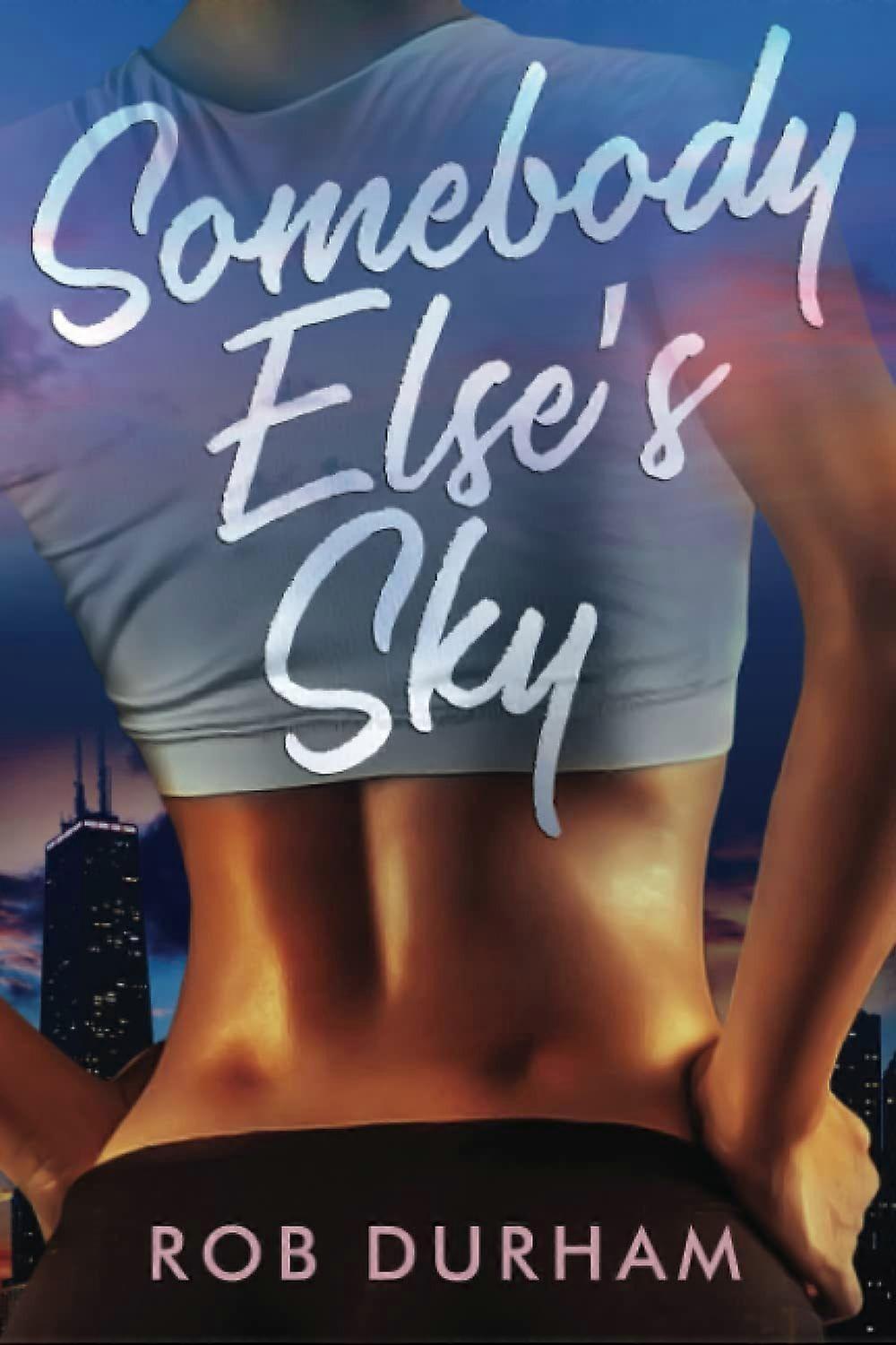 Somebody else's sky