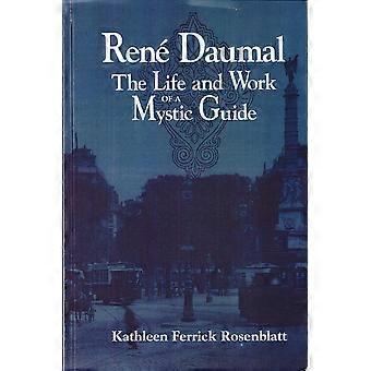 Ren daumal the life and work of a mystic guide
