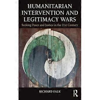 Intervenção Humanitária e Guerras de Legitimidade em Busca de Paz e Justiça no Século XXI - Richard Falk - Brochura - Livro em Inglês - Ciência, Medicina e Natureza