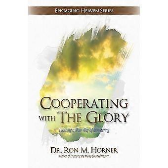 Cooperating With The Glory - Dr. Ron M. Horner - Paperback - en Book