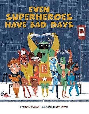 Even Superheroes Have Bad Days