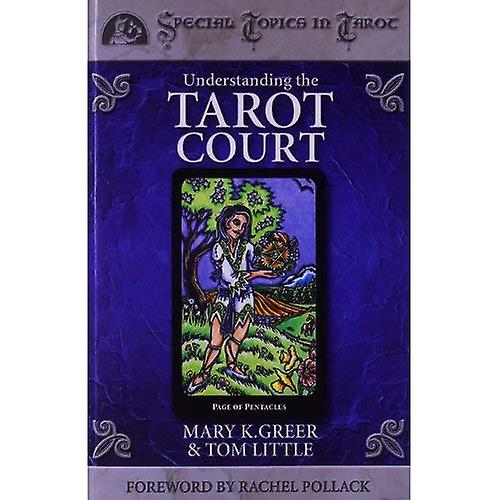 Understanding the Tarot Court (Columbia Classics)