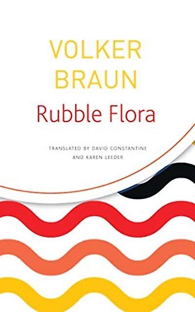 Rubble Flora by Volker Braun Paperback