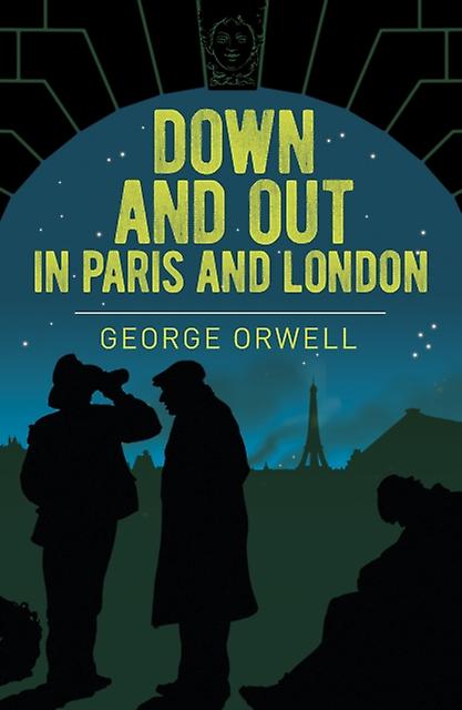 Down And Out In Paris And London by George Orwell Paperback