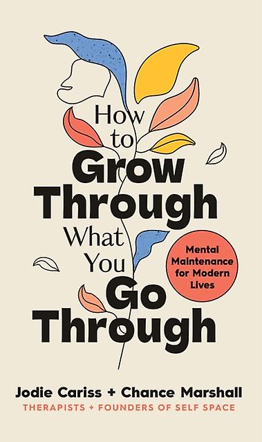 How To Grow Through What You Go Through by Chance Marshall Paperback Book