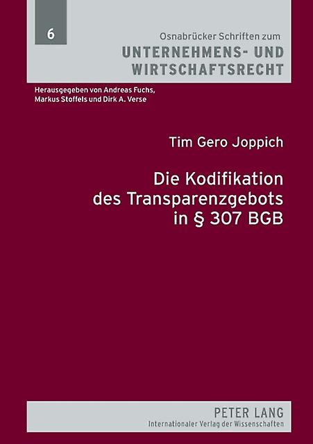 Die Kodifikation Des Transparenzgebots In  307 Bgb by Tim Gero Joppich Paperback