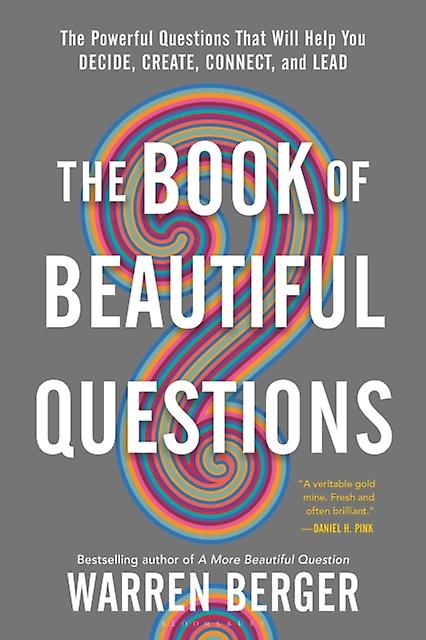The Book Of Beautiful Questions by Warren Berger Paperback Book