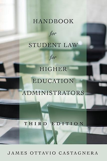 Handbook For Student Law For Higher Education Administrators Third Edition by James Ottavio Castagnera Paperback