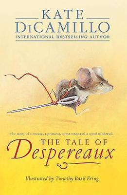 The Tale Of Despereaux by Kate DiCamillo Paperback Book