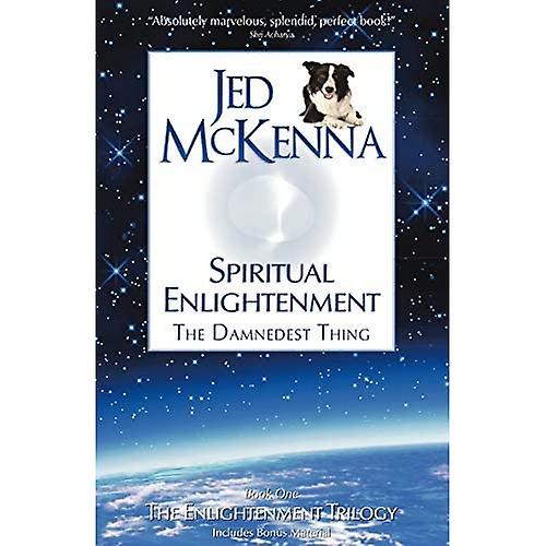 Spiritual Enlightenment: The Damnedest Thing