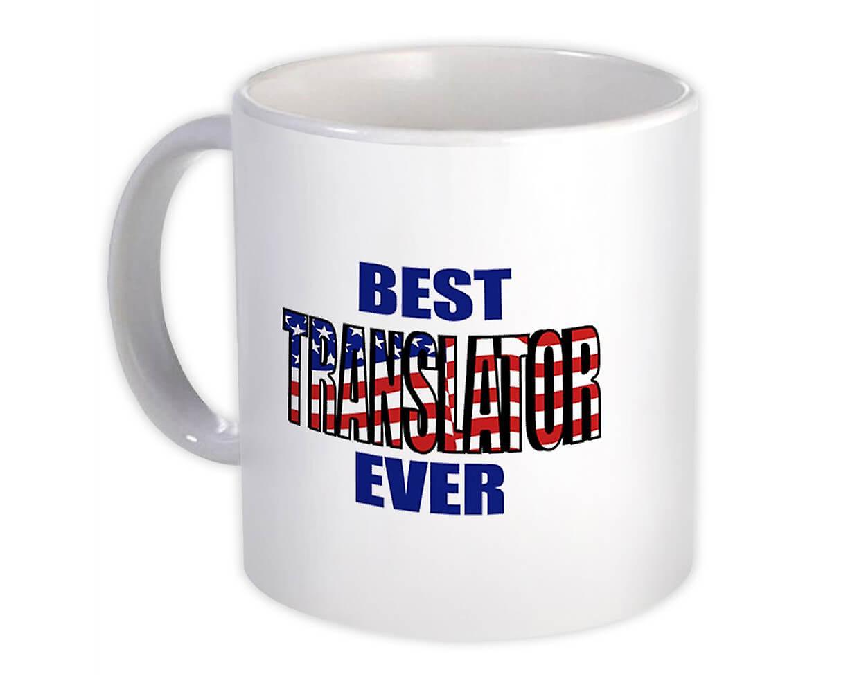 Geschenkbecher: Best TRANSLATOR Ever USA