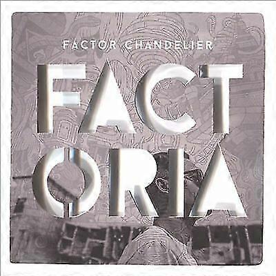 Factor Chandelier : Factoria CD (2016)