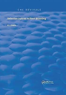Selection Indices in Plant Breeding