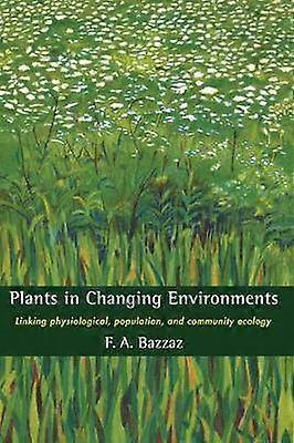 Plants in Changing Environments