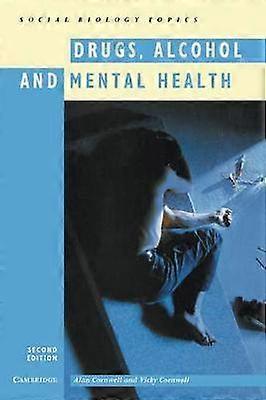 Drugs Alcohol and Mental Health