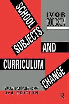 School Subjects and Curriculum Change
