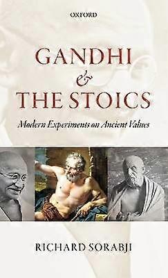 Gandhi and the Stoics
