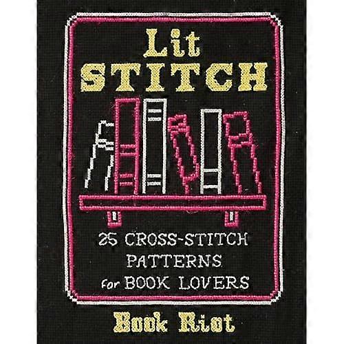 Lit Stitch: 25 Cross-Stitch Patterns for Book Lovers