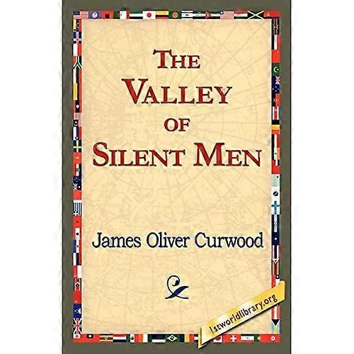 Valley of Silent Men