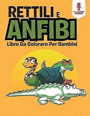 Rettili E Anfibi Libro Da Colorare Per Bambini