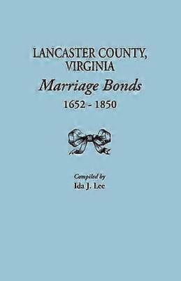 Lancaster County, Virginia äktenskapsobligationer 16521850