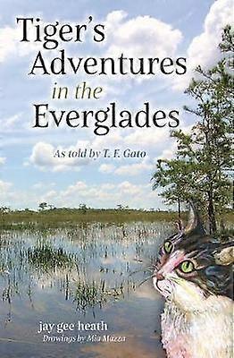 Tiger's Adventures in den Everglades