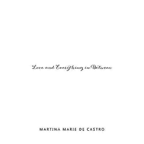 Love and Everything in Between