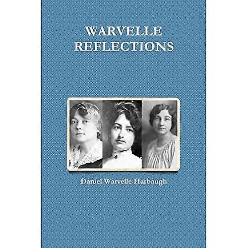 Warvelle Reflections