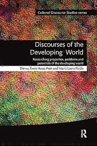 Discourses of the Developing World: Researching properties problems and potentials
