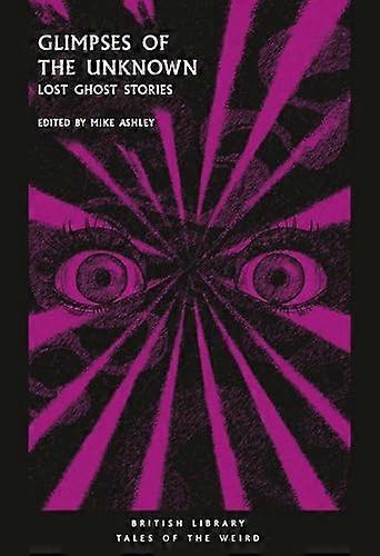 Glimpses of the Unknown: Lost Ghost Stories