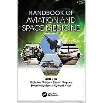 Handbook of Aviation and Space Medicine First Edition