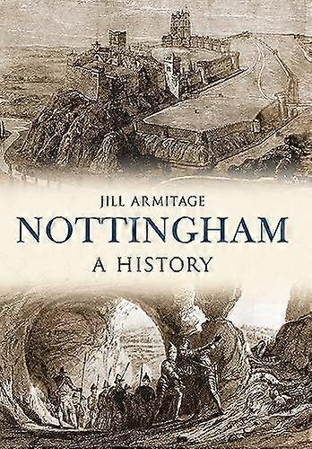 Nottingham A History