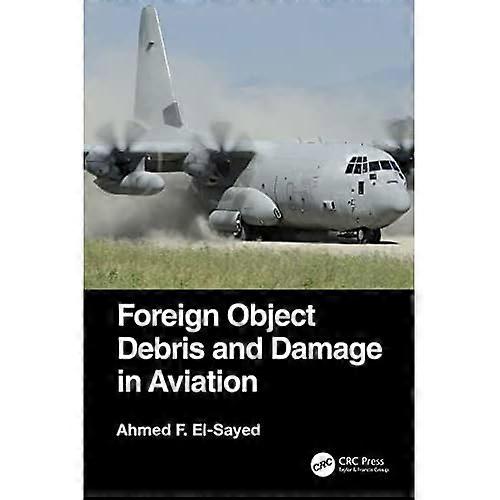 Foreign Object Debris and Damage in Aviation