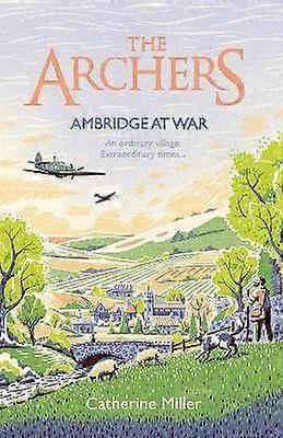 The Archers: Ambridge At War