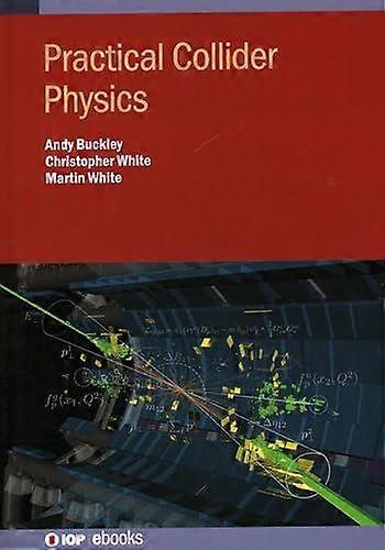 Practical Collider Physics - Andy Buckley