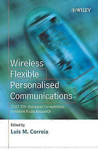 Wireless Flexible Personalised Communications