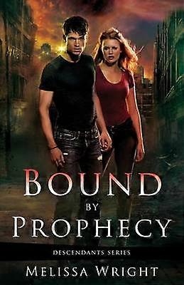Bound by Prophecy Volume 1 Descendants Series