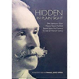 Cachée à la vue de tous : la méthode phono-vocale d’Herman Klein basée sur la célèbre école de Manuel García