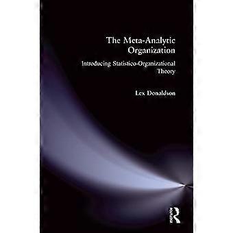 L'organizzazione Meta-analitica: Introduzione teoria Statistico-organizzativa
