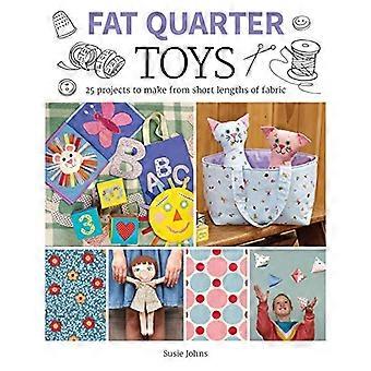 Fat Quarter: Spielzeug: 25 Projekte aus kurzen Längen von Stoff zu machen (Fat Quarter)