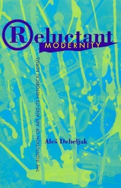 Reluctant Modernity by Ale Debeljak Paperback Book