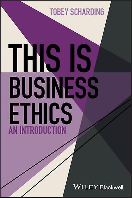 This Is Business Ethics by Tobey Scharding Paperback