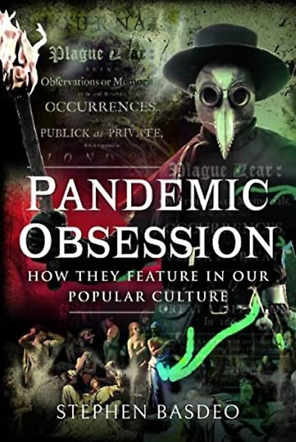 Pandemic Obsession by Stephen Basdeo Hardback Book