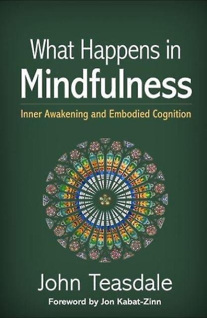 What Happens In Mindfulness by John Teasdale Hardback Book