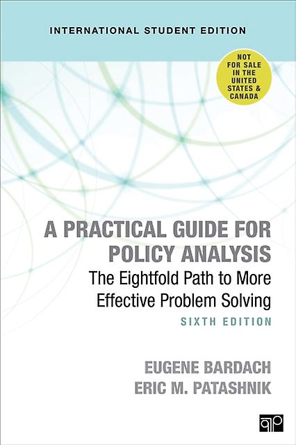 A Practical Guide For Policy Analysis - International Student Edition by Eric M. Patashnik Paperback